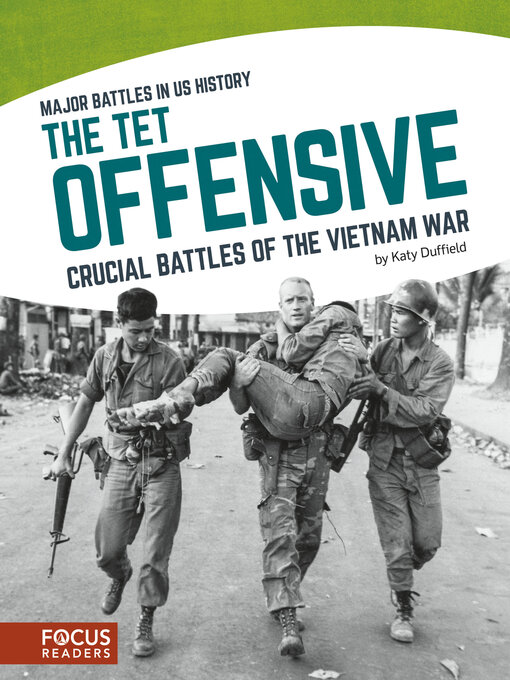 Title details for The Tet Offensive: Crucial Battles of the Vietnam War by Katy Duffield - Available